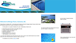 Mirage Pools Ltd, Kelowna, BC, is a full service pool company serving the Okanagan valley. 