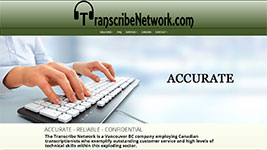 The Transcribe Network is a Vancouver BC company employing Canadian transcriptionists who exemplify outstanding customer service and high levels of technical skills.